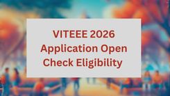 VITEEE 2026 Application Open: Check Eligibility 