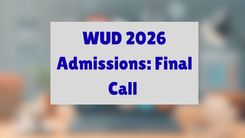 WUD 2026 Admissions: Final Call 